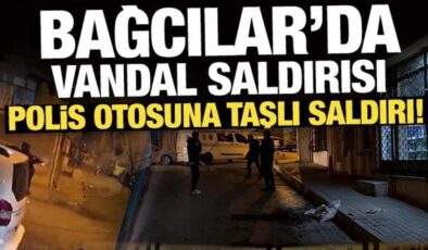 Bağcılar’da vandal saldırısı: Polis otosuna taşlı saldırı!