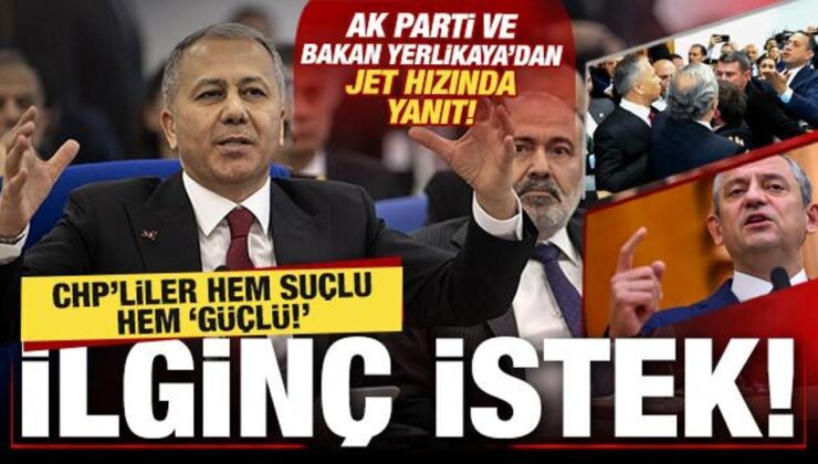 CHP’den bir skandal daha! Küstah istek! AK Parti ve Bakan Yerlikaya’dan peş peşe açıklama