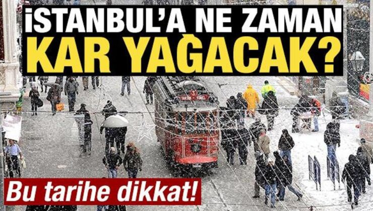 Hafta sonuna dikkat! İstanbul’a kar yağabilir