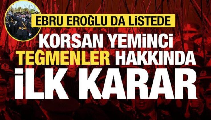 Korsan yeminci disiplinsiz teğmenler hakkında ilk karar