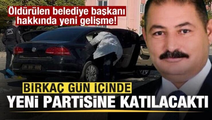 Saldırıda öldürülen belediye başkanı birkaç gün içinde yeni partisine katılacaktı