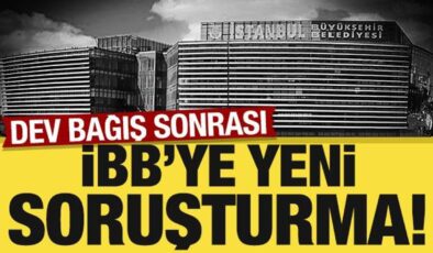 Son dakika: İBB’ye yeni soruşturma! 250 milyon TL almışlar