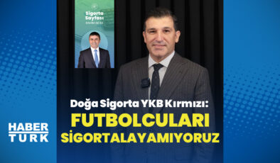 Uluslararası sigorta sistemi Türk futbolcuları sigortalamak istemiyor – Sigorta Haberleri