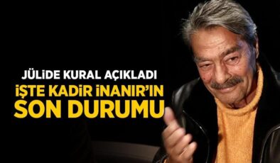 Son dakika haberler: Kadir İnanır’ın sağlık durumu nasıl?